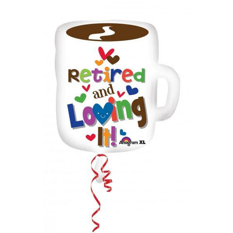 Retired and Loving It Balloon - $9.99